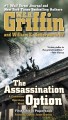 The assassination option : a clandestine operations novel  Cover Image