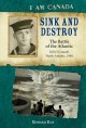 Sink and destroy : the battle of Atlantic  Cover Image