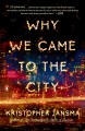 Why we came to the city  Cover Image