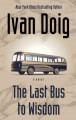 Last Bus to Wisdom (Large print) Cover Image