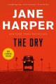 The dry : a novel  Cover Image