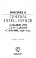 Directors of central intelligence as leaders of the U.S. intelligence community, 1946-2005  Cover Image