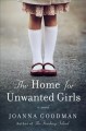 Go to record The home for unwanted girls : a novel