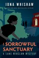 A sorrowful sanctuary : a Lane Winslow mystery / Book 5  Cover Image