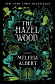 The Hazel Wood : a novel  Cover Image