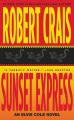 Sunset express : an Elvis Cole novel  Cover Image