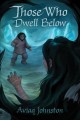 Those who dwell below  Cover Image