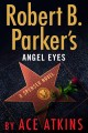 Robert B. Parker's Angel eyes  Cover Image