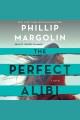 The perfect alibi a novel  Cover Image