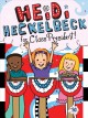 Heidi Heckelbeck for class president  Cover Image