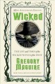 Wicked : the life and times of the Wicked Witch of the West : a novel  Cover Image
