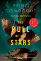 The pull of the stars : a novel  Cover Image