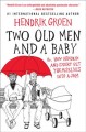 Go to record Two old men and a baby : or, how Hendrik and Evert get the...