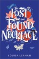 The lost and found necklace  Cover Image