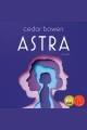 Astra : A Novel  Cover Image