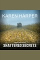 Shattered secrets Cover Image