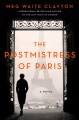 The postmistress of Paris : a novel  Cover Image
