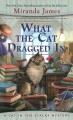 What the cat dragged in  Cover Image