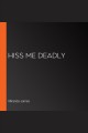 Hiss Me Deadly Cover Image