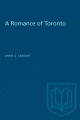 A romance of Toronto : a novel. Cover Image