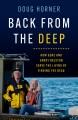 Back from the deep : how Gene and Sandy Ralston serve the living by finding the dead  Cover Image