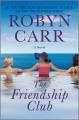 The friendship club A novel. Cover Image
